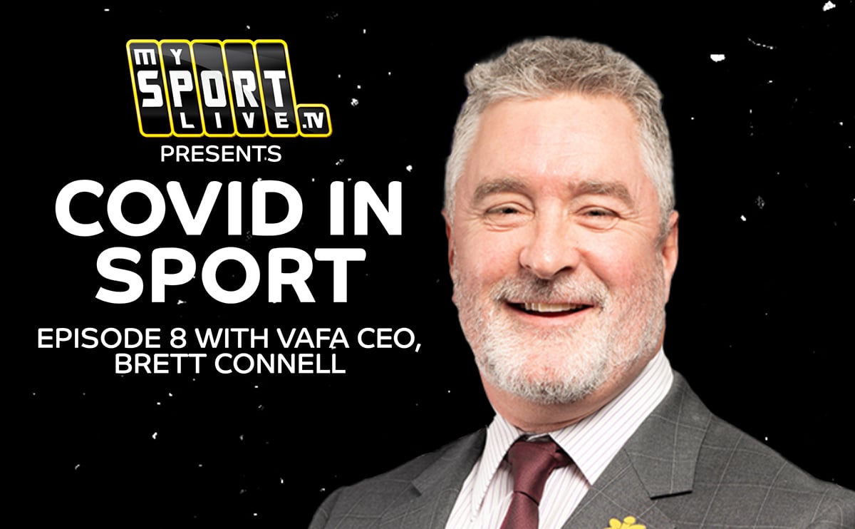 MSL ‘COVID in Sport’ Podcast: Brett Connel‪l‬ (VAFA CEO)