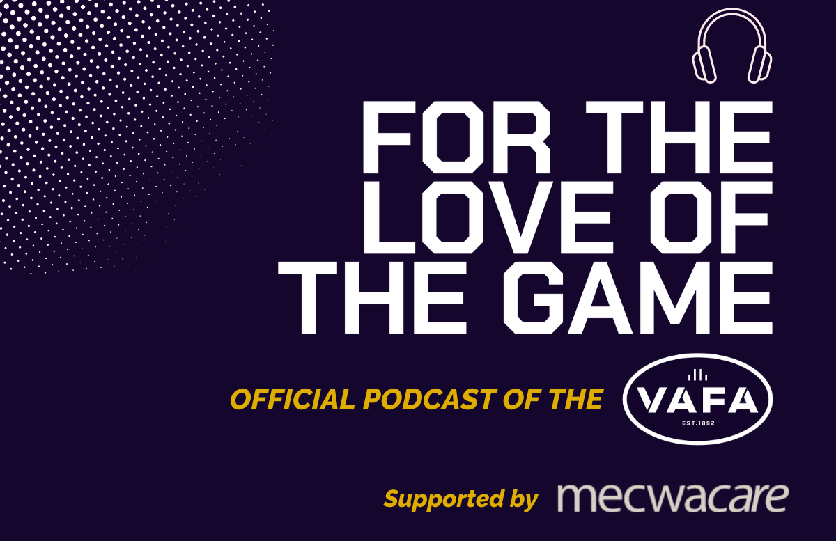VAFA Podcast – Greg Hutchison is back, this time in the Big V in the coaching chair