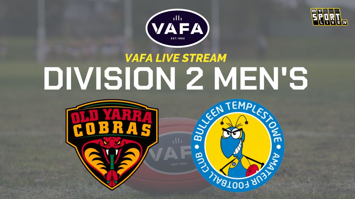 VAFA Live Stream: Old Yarra Cobras v Bulleen Templestowe