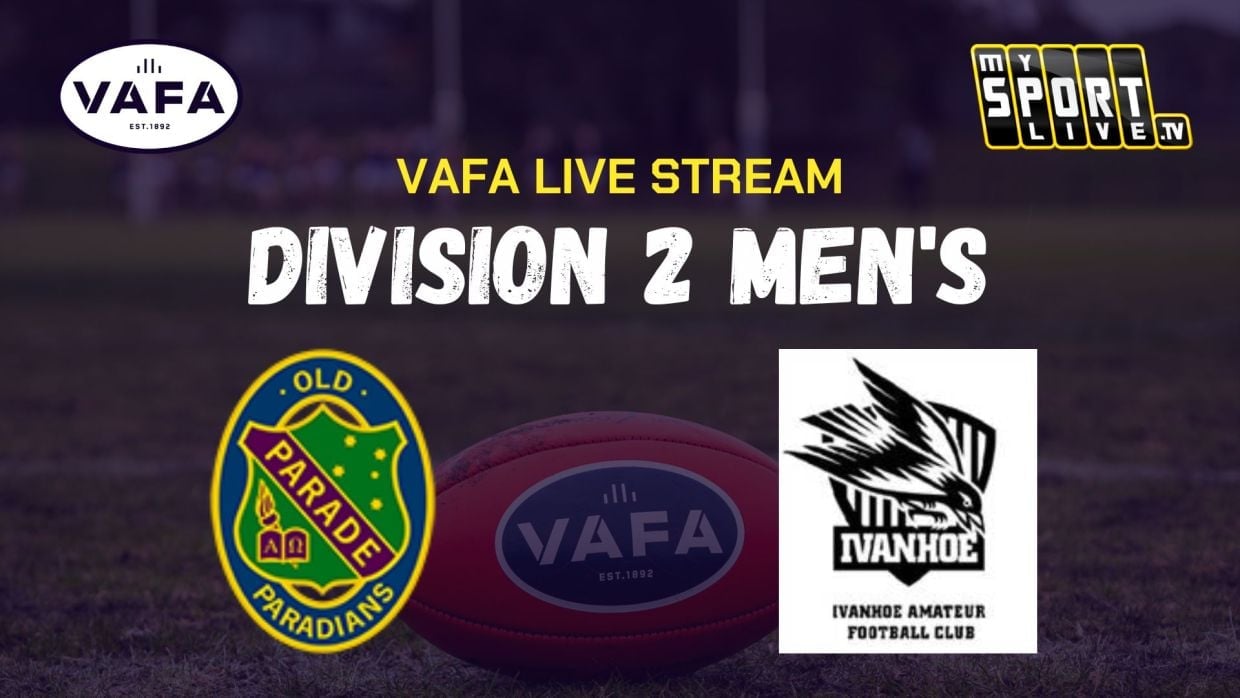 VAFA Live Stream: Old Paradians v Ivanhoe AFC