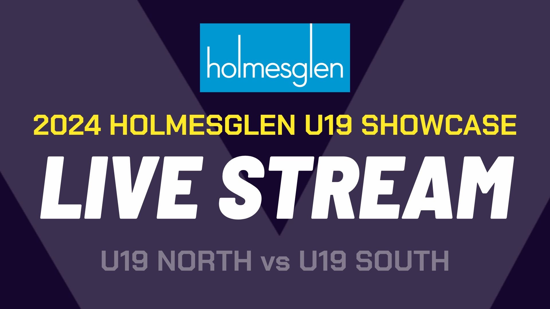Live Stream: Holmesglen Under 19 Showcase